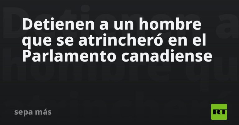 Detienen a un hombre que se atrincheró en el Parlamento canadiense